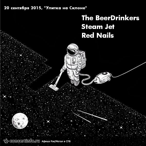 BeerDrinkers, Steam Jet, Red Nails 20 сентября 2015, концерт в Улитка на склоне, Санкт-Петербург