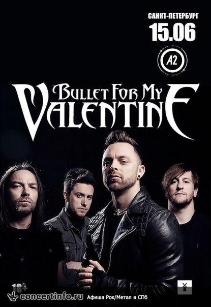 Bullet For My Valentine 15 июня 2016, концерт в A2 Green Concert, Санкт-Петербург