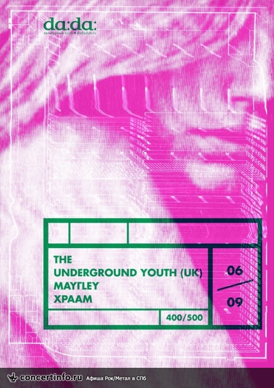 THE UNDERGROUND YOUTH + M A Y Г L E Y + XPAAM 6 сентября 2013, концерт в da:da:, Санкт-Петербург