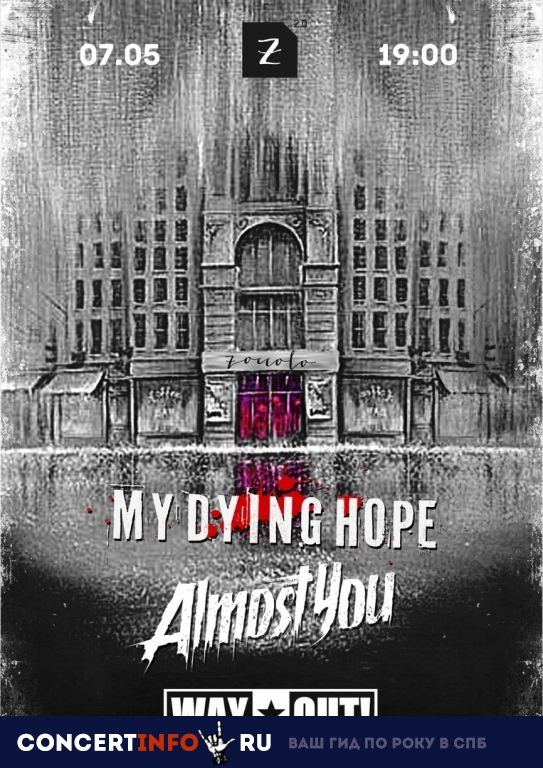My Dying Hope, Almost You, Way Out! 7 мая 2019, концерт в Zoccolo 2.0, Санкт-Петербург