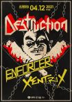 02.12.22 DESTRUCTION, Enforcer, Xentrix