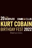 20.02.22 Kurt Cobain Birthday Fest 2022