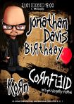 21.01.23 Cornfield. Jonathan Davis Birthday